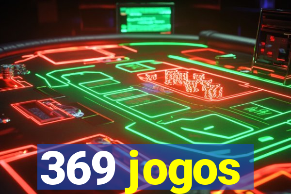 369 jogos